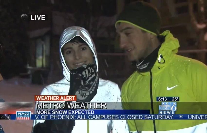 "What are you doing running in the snow?"