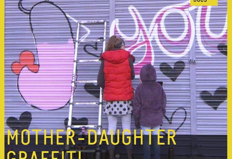 Mother-Daughter Graffiti // 60 Second Docs